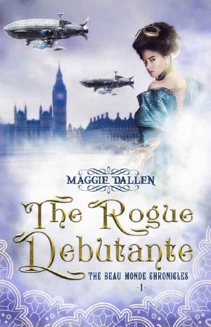 The Rogue Debutante · A Novella (Beau Monde Chronicles Book 1)