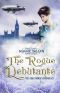 The Rogue Debutante · A Novella (Beau Monde Chronicles Book 1)