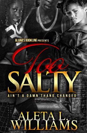 Too Salty · Ain't a Damn Thang Changed (Part 6)