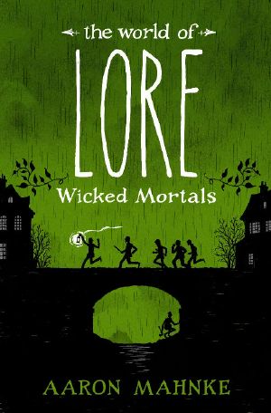 Wicked Mortals (World of Lore #2)