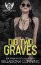 Dig Two Graves · A Dark High School Bully Romance (Reighton Preparatory Academy Book 4)