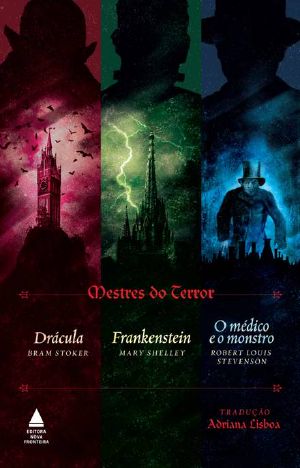 Mestres do terror: Drácula, Frankenstein e O médico e o monstro