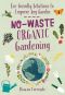 No-Waste Organic Gardening