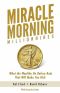 Miracle Morning Millionaires · What the Wealthy Do Before 8AM That Will Make You Rich (The Miracle Morning Book 11)