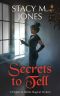 Secrets to Tell (Harper & Hattie Magical Mystery Book 2)