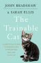 The Trainable Cat · A Practical Guide to Making Life Happier for You and Your Cat