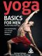 Yoga Basics for Men An Intro to Man Flow Yoga