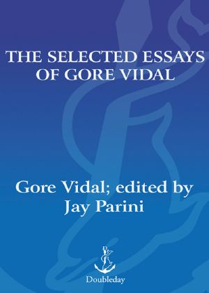 The Selected Essays of Gore Vidal