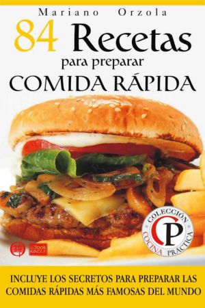 84 recetas para preparar comida rápida