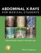 Abdominal X-Rays for Medical Students, for Medical Students