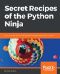 Secret Recipes of the Python Ninja