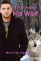 His Wolf (Wolf of My Heart)