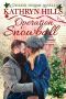 Operation Snowball--A Dickens Holiday Novella