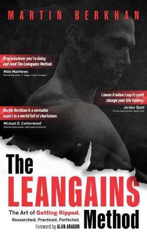 The Leangains Method · the Art of Getting Ripped. Researched, Practiced, Perfected.