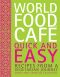 World Food Café, Quick and Easy