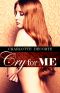 Cry for Me · A Dark Erotica Novella