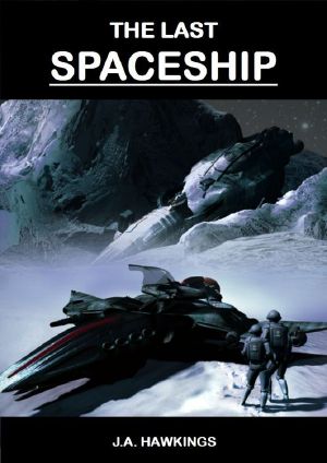 The Last Spaceship (Course of the Worlds Book 1)