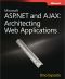 Microsoft® ASP.NET and AJAX · Architecting Web Applications