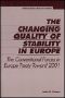 The Changing Quality of Stability in Europe