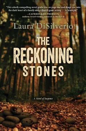 The Reckoning Stones · A Novel of Suspense