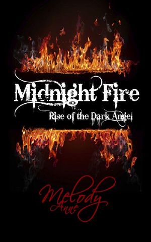 Midnight Fire - Rise of the Dark Angel - Book One