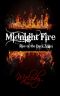 Midnight Fire - Rise of the Dark Angel - Book One