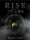 Rise · Tears (Future Worlds Book 1)