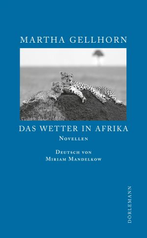 Das Wetter in Afrika · Novellen