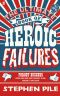 The Ultimate Book of Heroic Failures