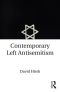 Contemporary Left Antisemitism