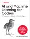 AI and Machine Learning for Coders