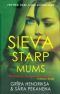Sieva starp mums