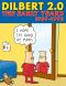 Dilbert 2.0 · the Early Years