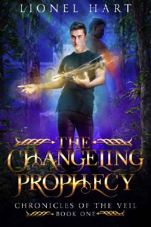 The Changeling Prophecy: MM Paranormal Romance (Chronicles of the Veil Book 1)