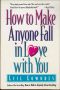 How to Make Anyone Fall in Love With You