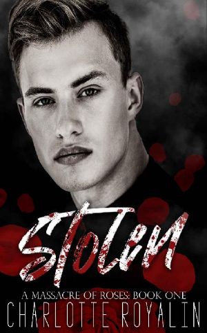 Stolen: A Dark Bratva Mafia Romance (A Massacre of Roses Book 1)