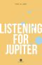 Listening for Jupiter