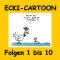 Ecki-Cartoon Folge 1 bis 10