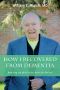 How I Recovered From Dementia (Retaining the Mind Series)