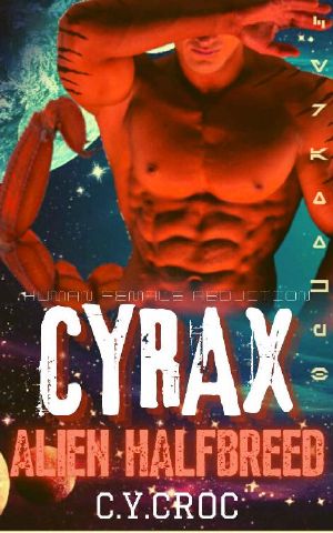 Cyrax Alien Halfbreed: A SciFi Romance (Human Female Abduction Book 7)