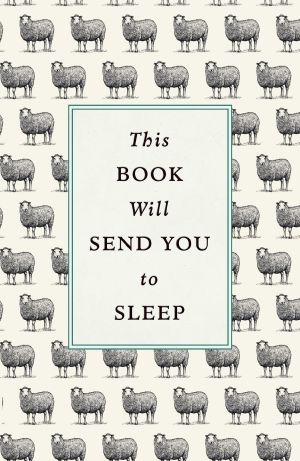 This Book Will Send You to Sleep