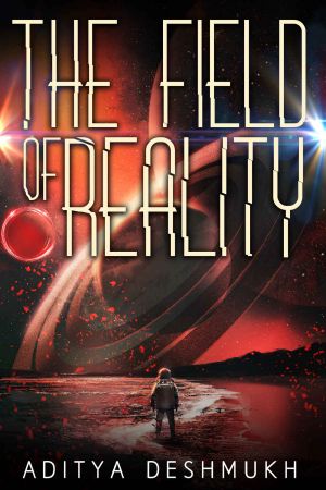 The Field of Reality