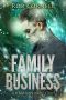 Family Business · an Urban Fantasy Story (Unturned)