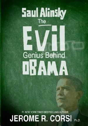 Saul Alinsky · The Evil Genius Behind Obama