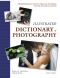 Illustrated Dictionary of Photography · The Professional's Guide to Terms and Techniques