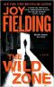 The Wild Zone · A Novel