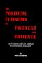 Political Economy of Protest and Patience · East European and Latin American Transformations Compared