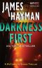 Darkness First · A McCabe and Savage Thriller