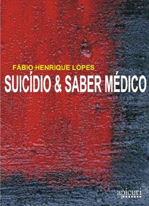 Suicídio & Saber Médico (Portuguese Edition)