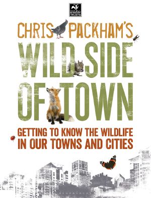 Chris Packham's Wild Side of Town